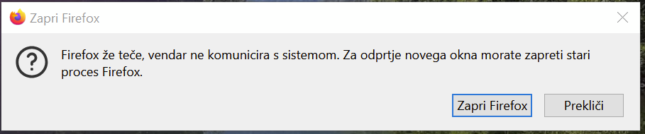 Firefox message window at startup: Firefox is not communicating with a system. Please close old window to open a new one.